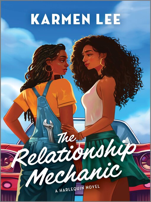 Title details for The Relationship Mechanic by Karmen Lee - Available